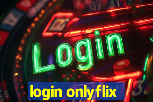 login onlyflix